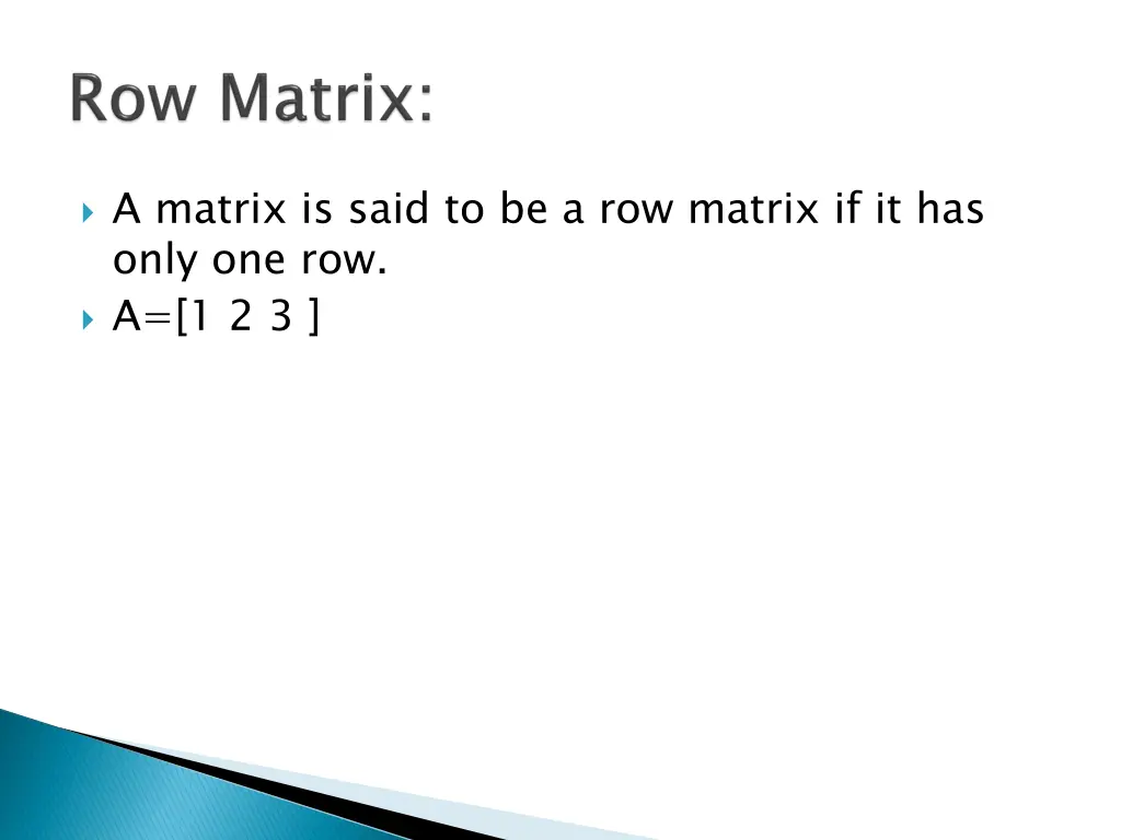 a matrix is said to be a row matrix