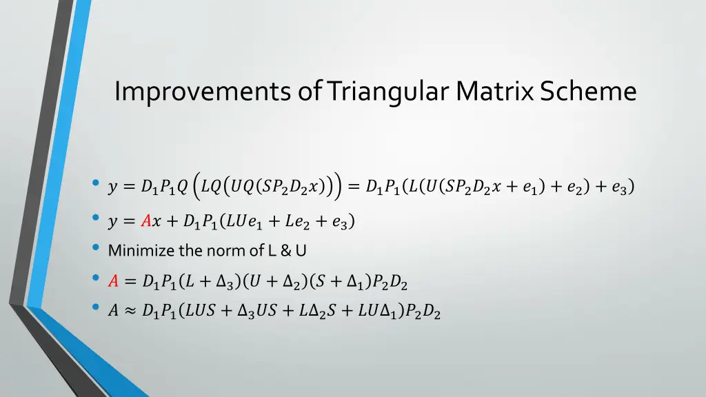 improvements of triangular matrix scheme 1