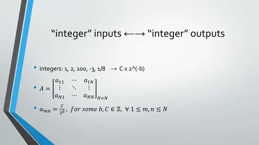 integer inputs integer outputs