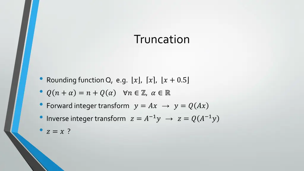 truncation