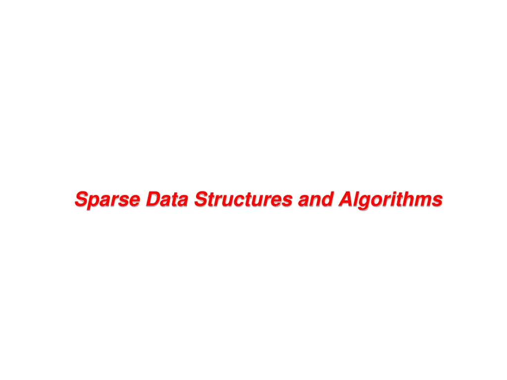 sparse data structures and algorithms