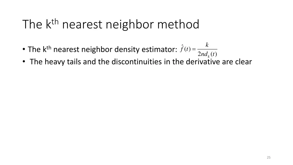 the k th nearest neighbor method