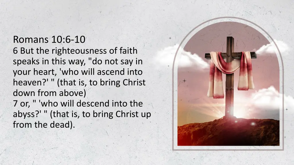 romans 10 6 10 6 but the righteousness of faith