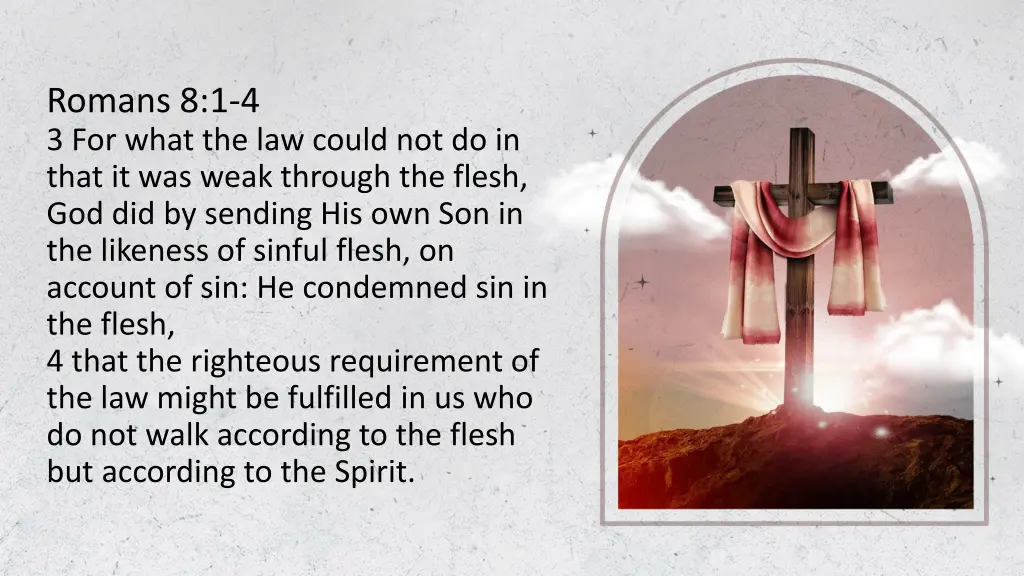 romans 8 1 4 3 for what the law could