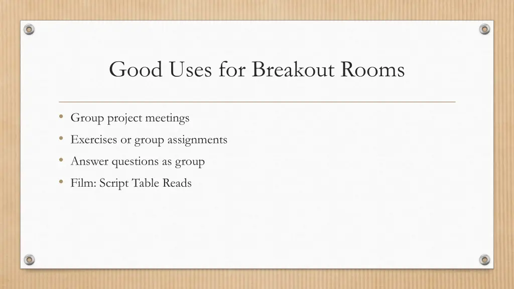 good uses for breakout rooms