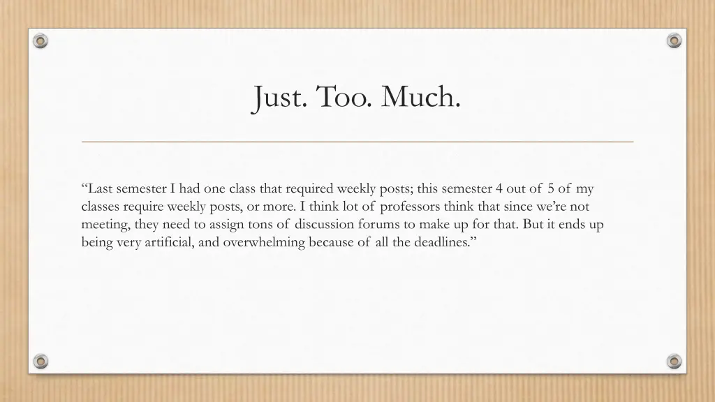 just too much