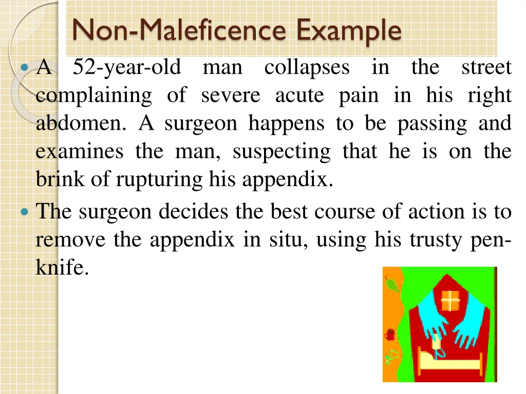 non maleficence example a 52 year