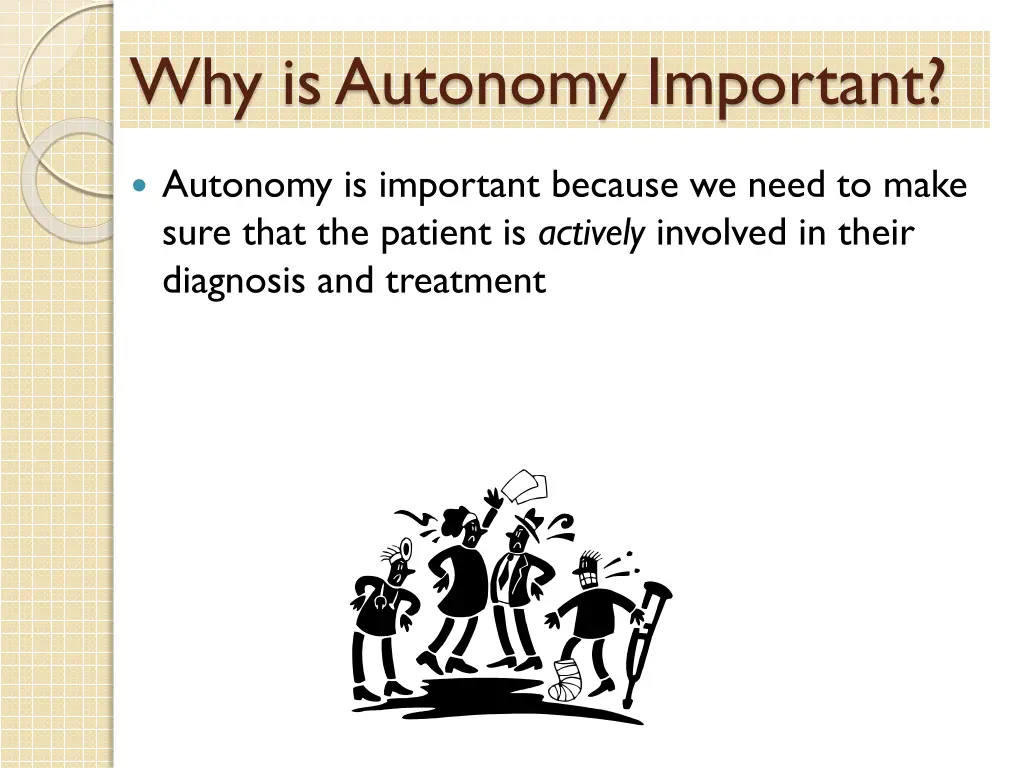 why is autonomy important