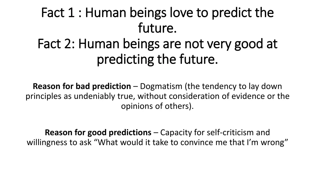 fact 1 human beings love to predict the fact