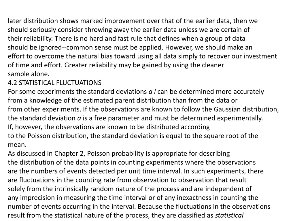 later distribution shows marked improvement over