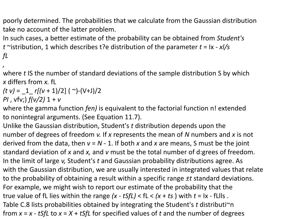 poorly determined the probabilities that