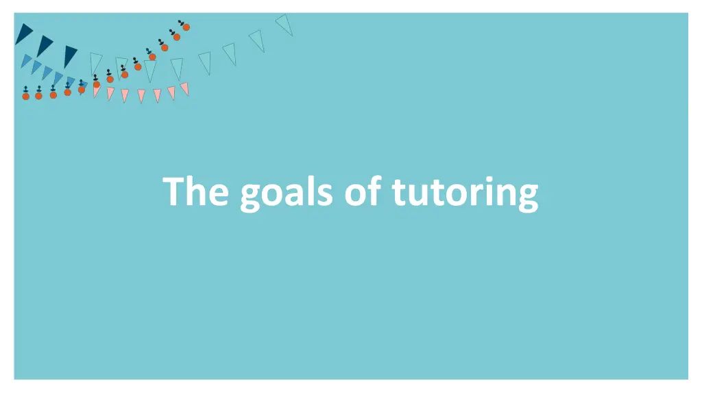 the goals of tutoring