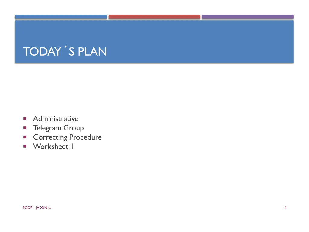 today s plan