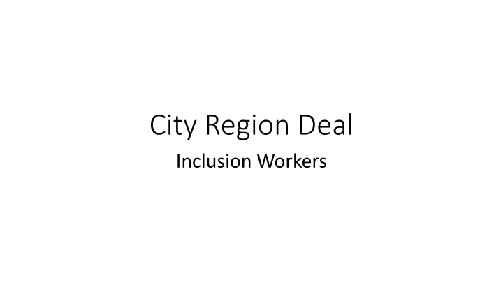 city region deal inclusion workers