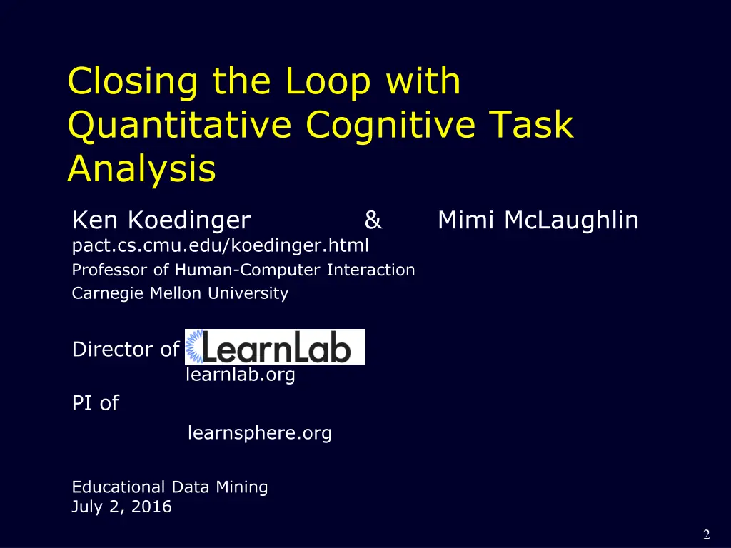 closing the loop with quantitative cognitive task