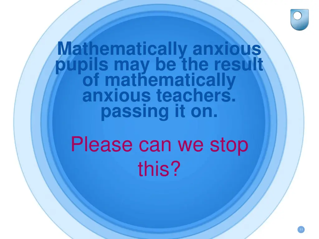 mathematically anxious pupils may be the result