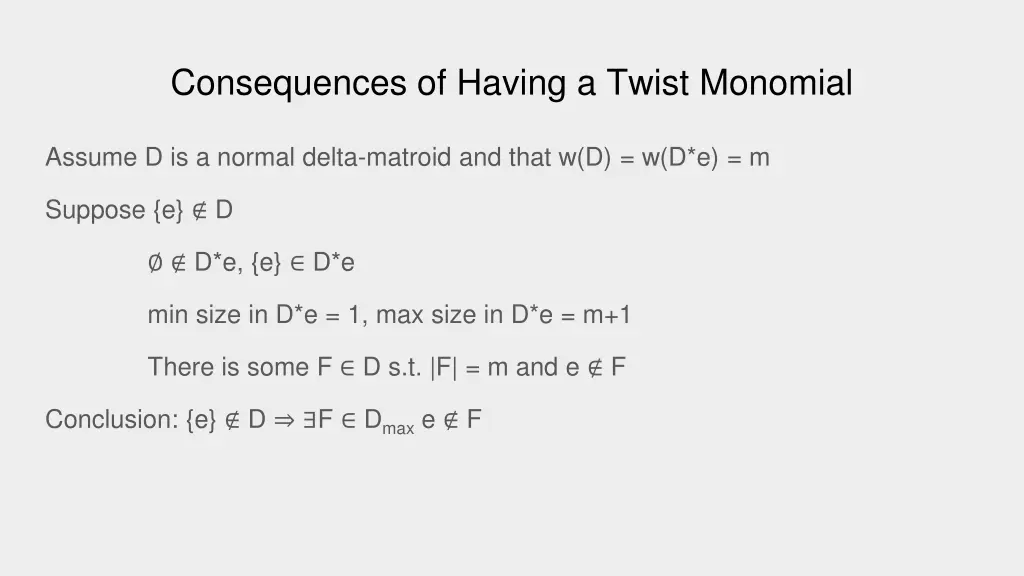 consequences of having a twist monomial 1