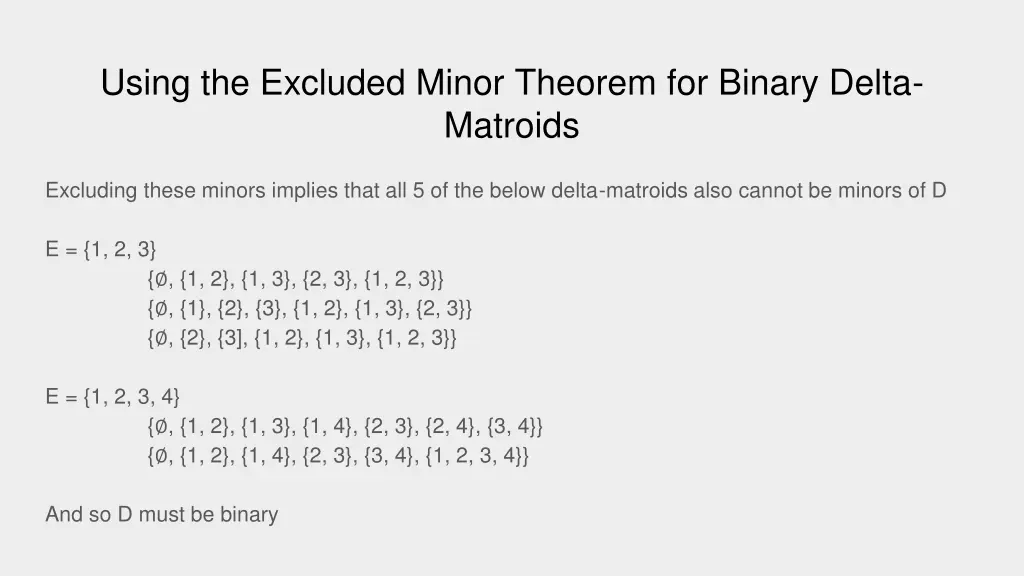 using the excluded minor theorem for binary delta