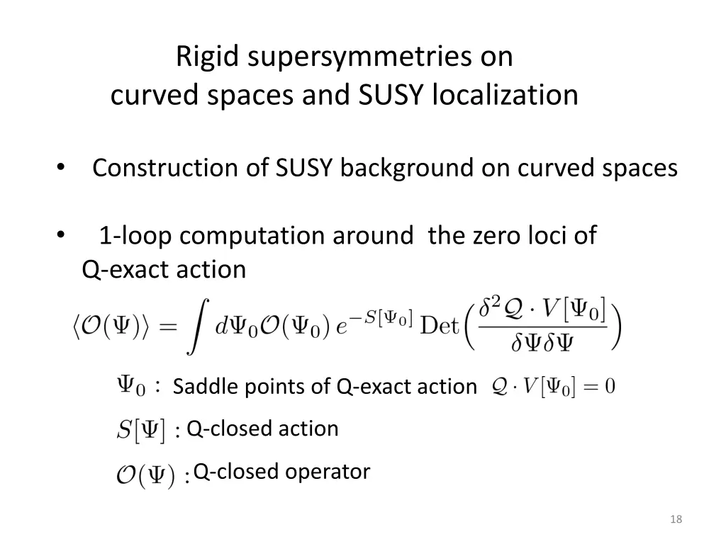 rigid supersymmetries on curved spaces and susy