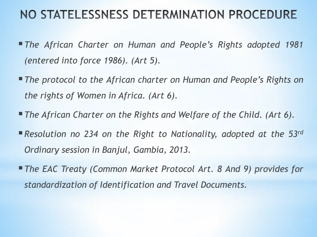 no statelessness determination procedure