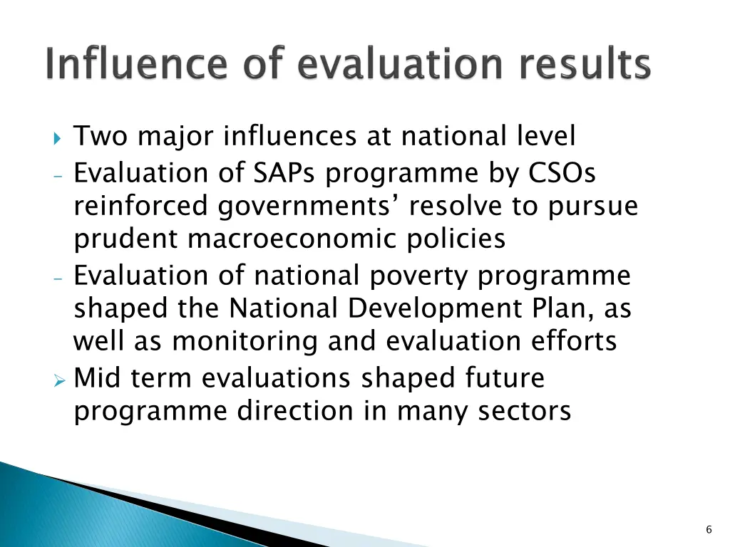 two major influences at national level evaluation