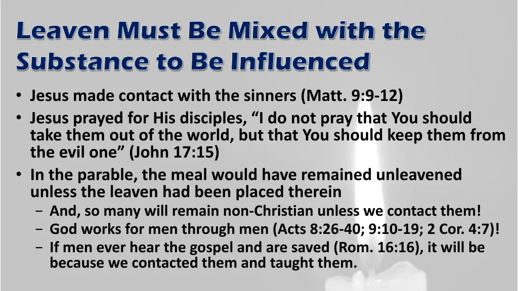 leaven must be mixed with the substance