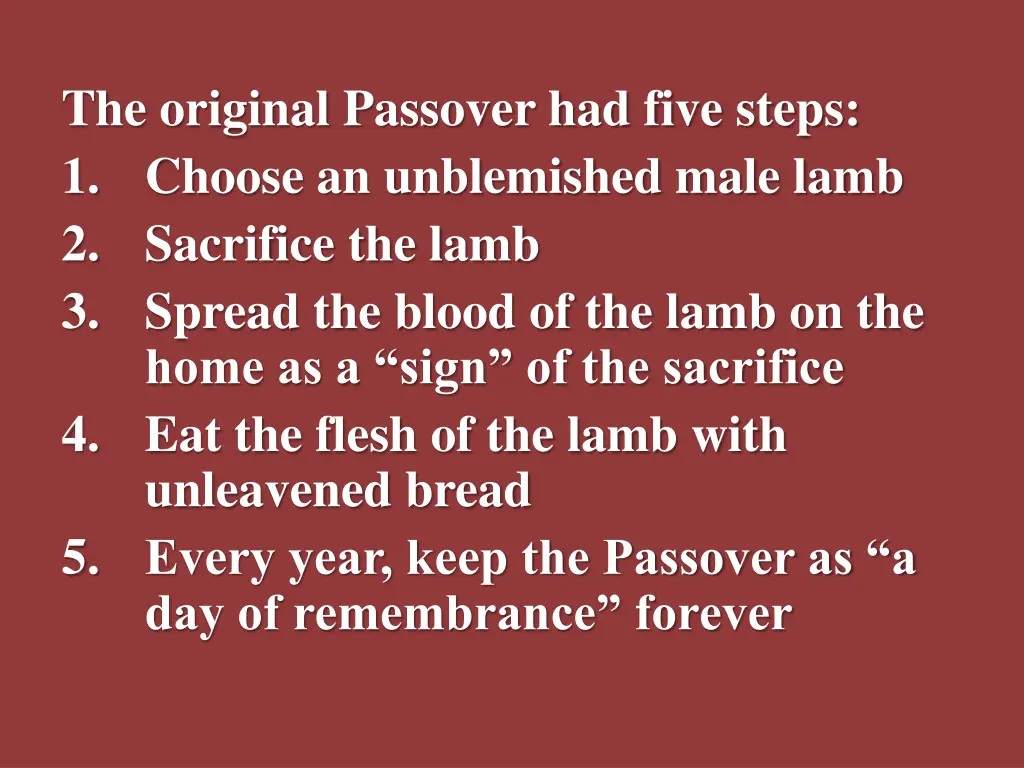 the original passover had five steps 1 choose