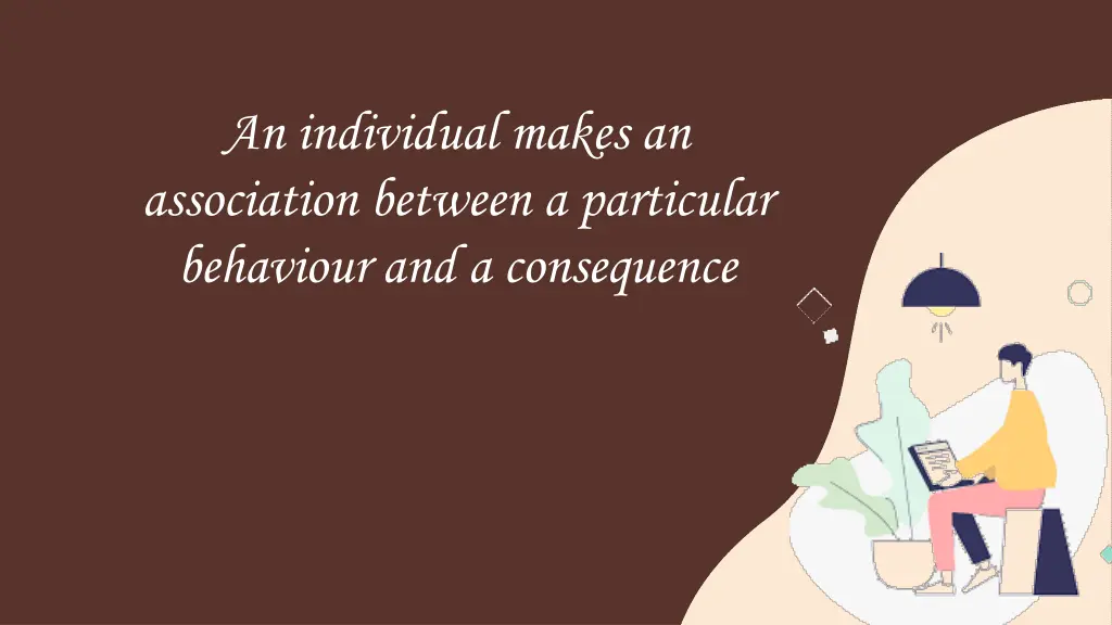an individual makes an association between