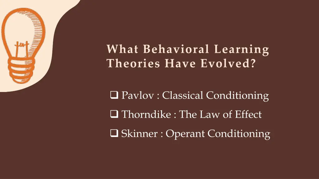 what behavioral learning theories have evolved