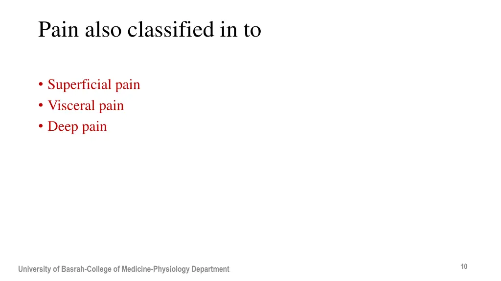 pain also classified in to