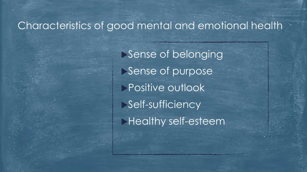 characteristics of good mental and emotional