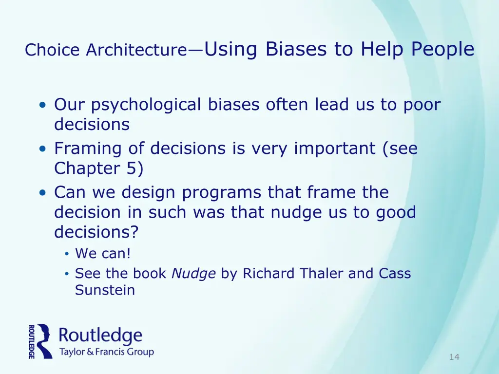 choice architecture using biases to help people