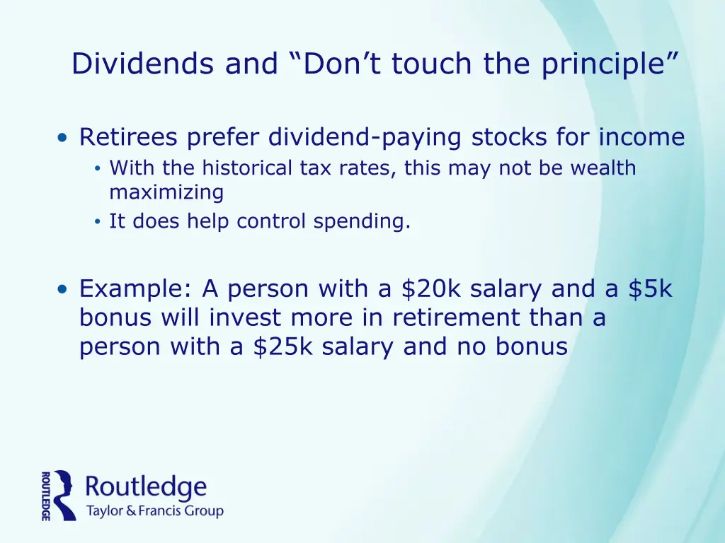 dividends and don t touch the principle