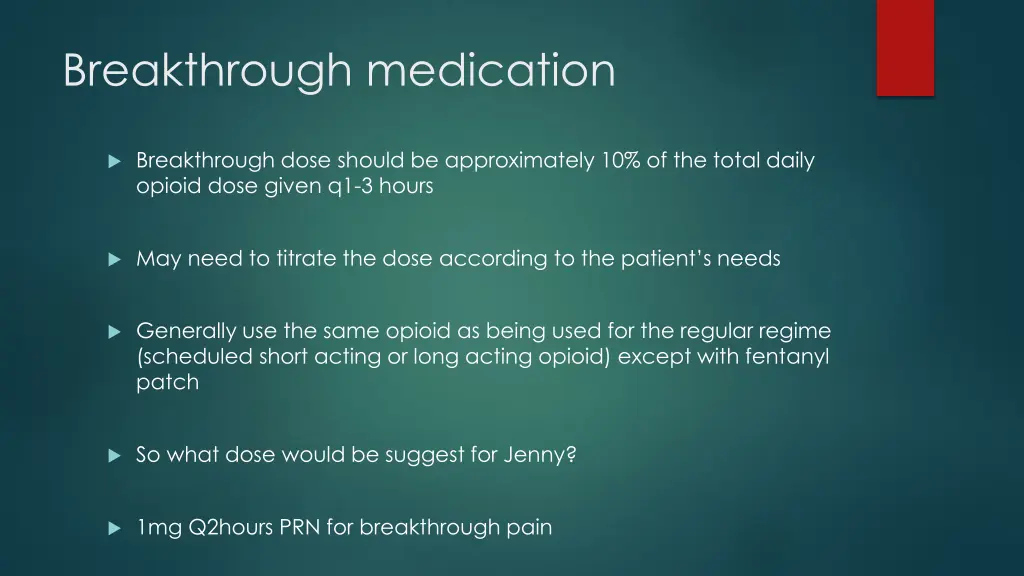 breakthrough medication