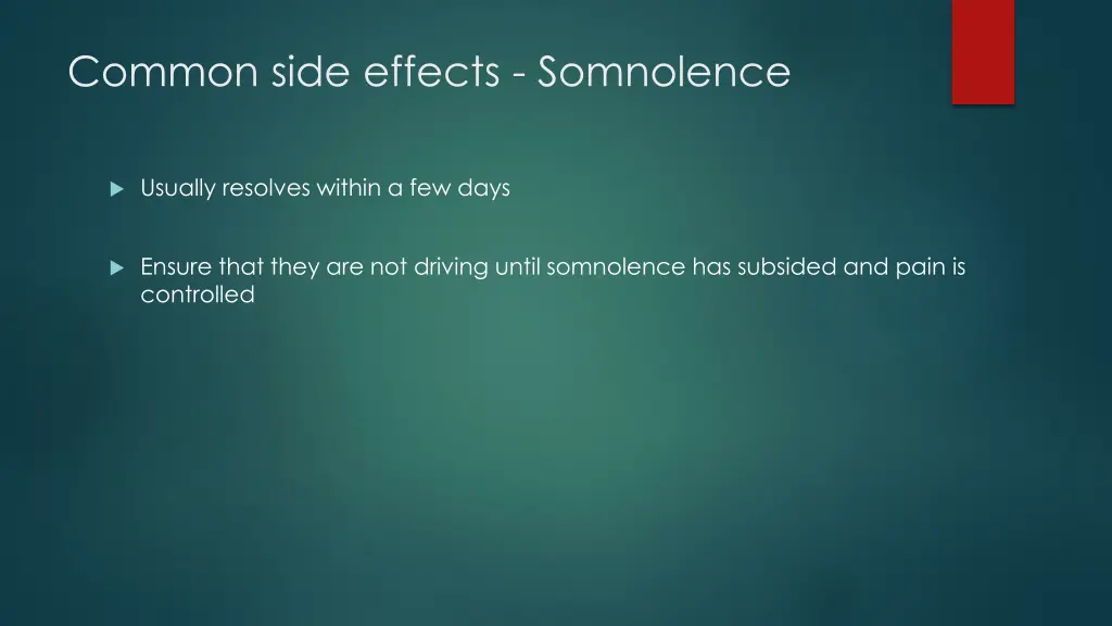 common side effects somnolence