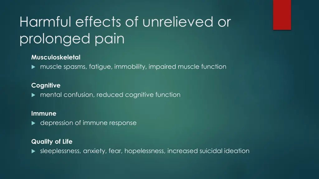 harmful effects of unrelieved or prolonged pain 1