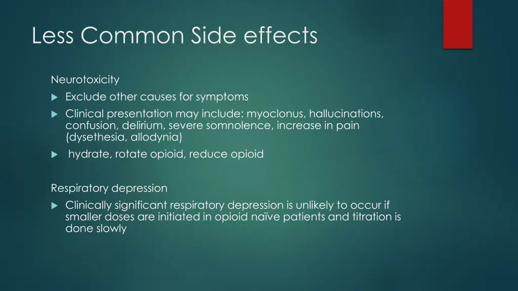 less common side effects