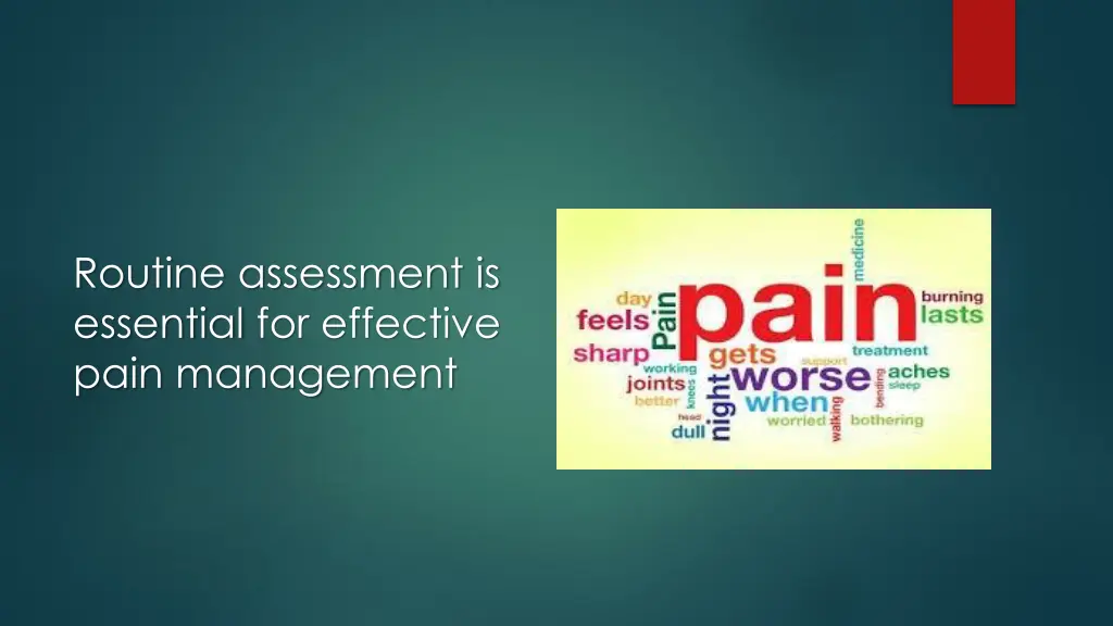 routine assessment is essential for effective