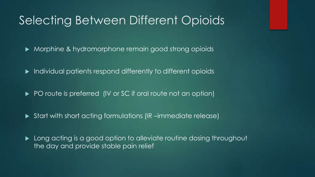 selecting between different opioids