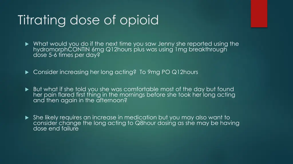 titrating dose of opioid