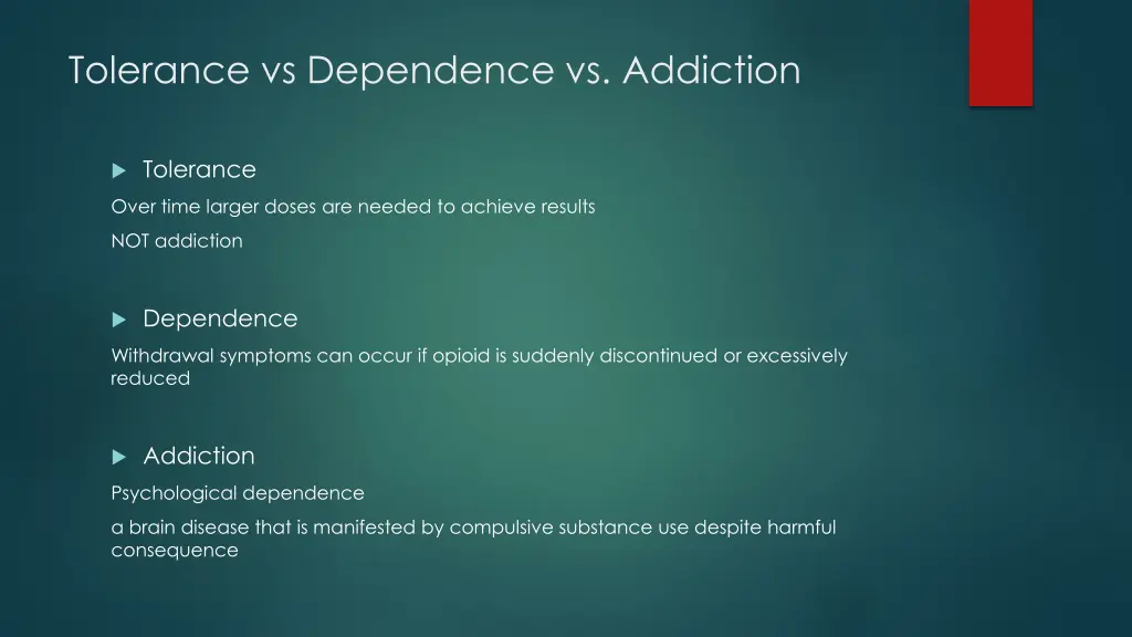 tolerance vs dependence vs addiction