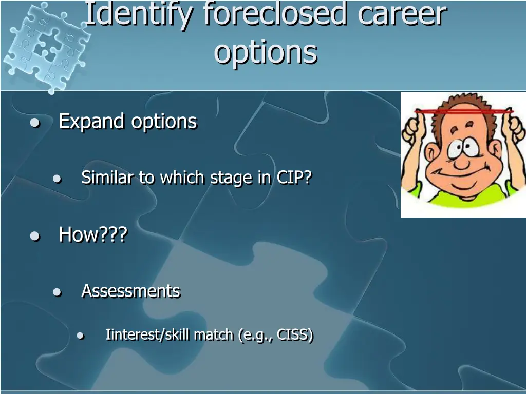 identify foreclosed career options