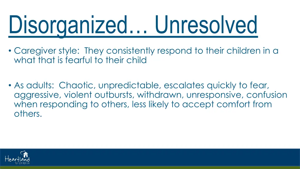 disorganized unresolved
