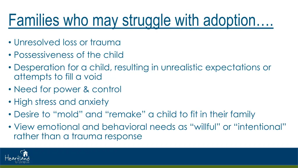 families who may struggle with adoption