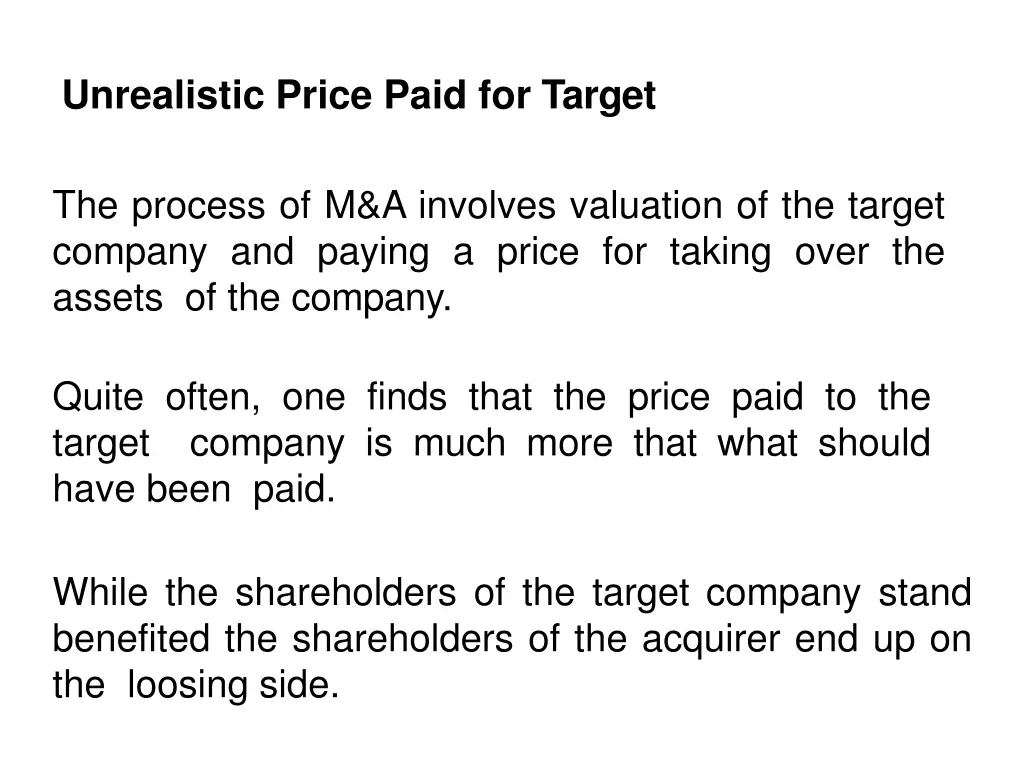 unrealistic price paid for target