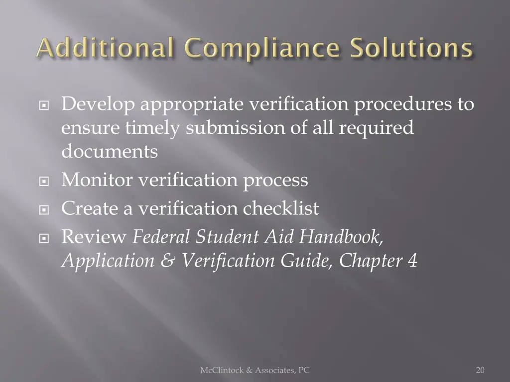 develop appropriate verification procedures