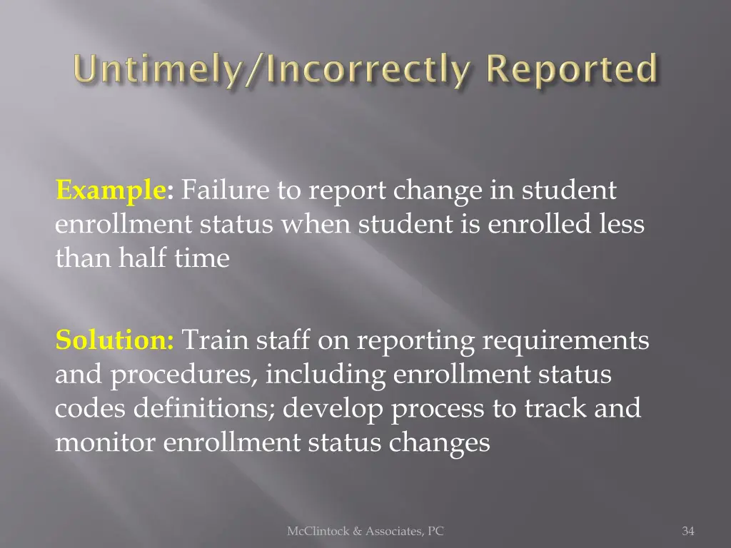 example failure to report change in student
