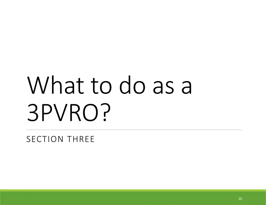 what to do as a 3pvro