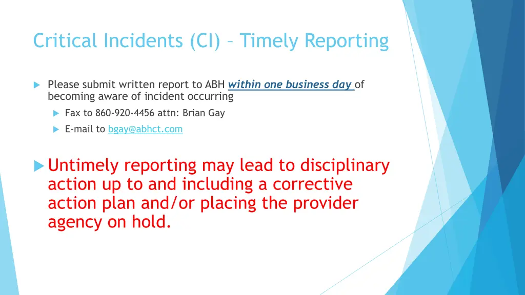 critical incidents ci timely reporting