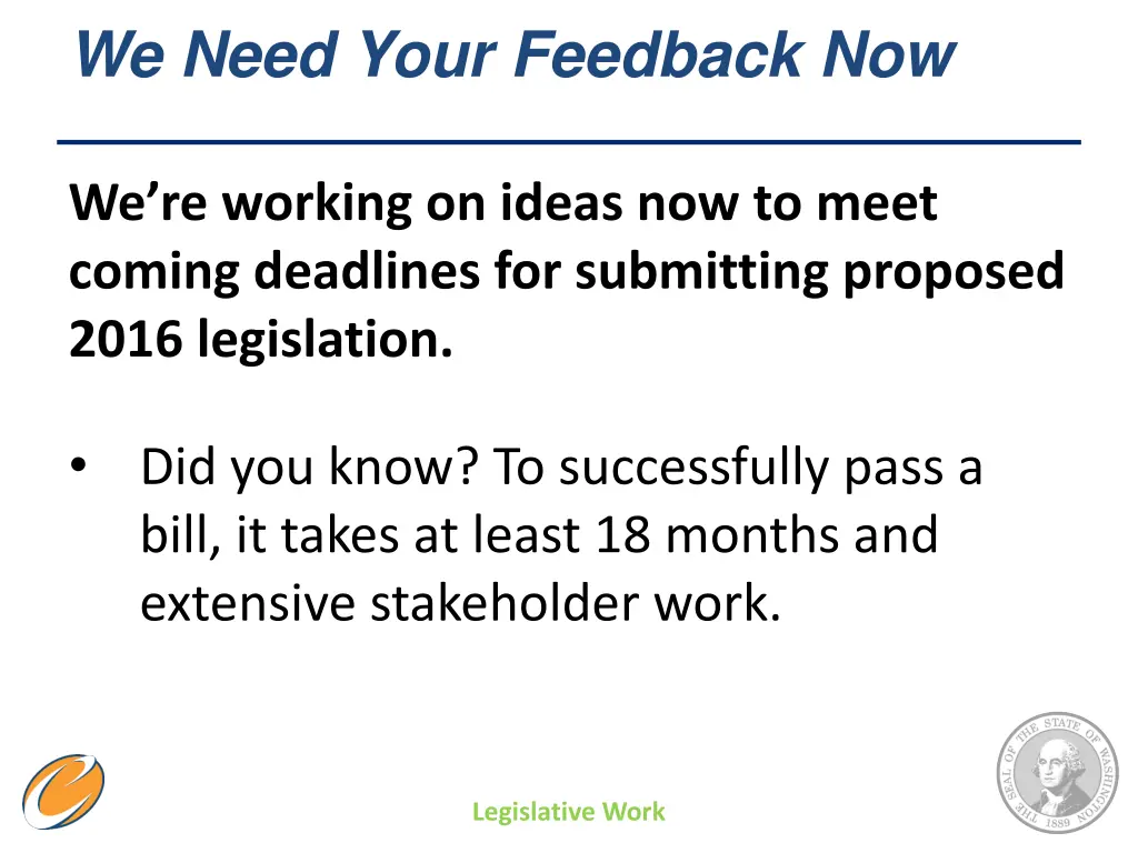 we need your feedback now